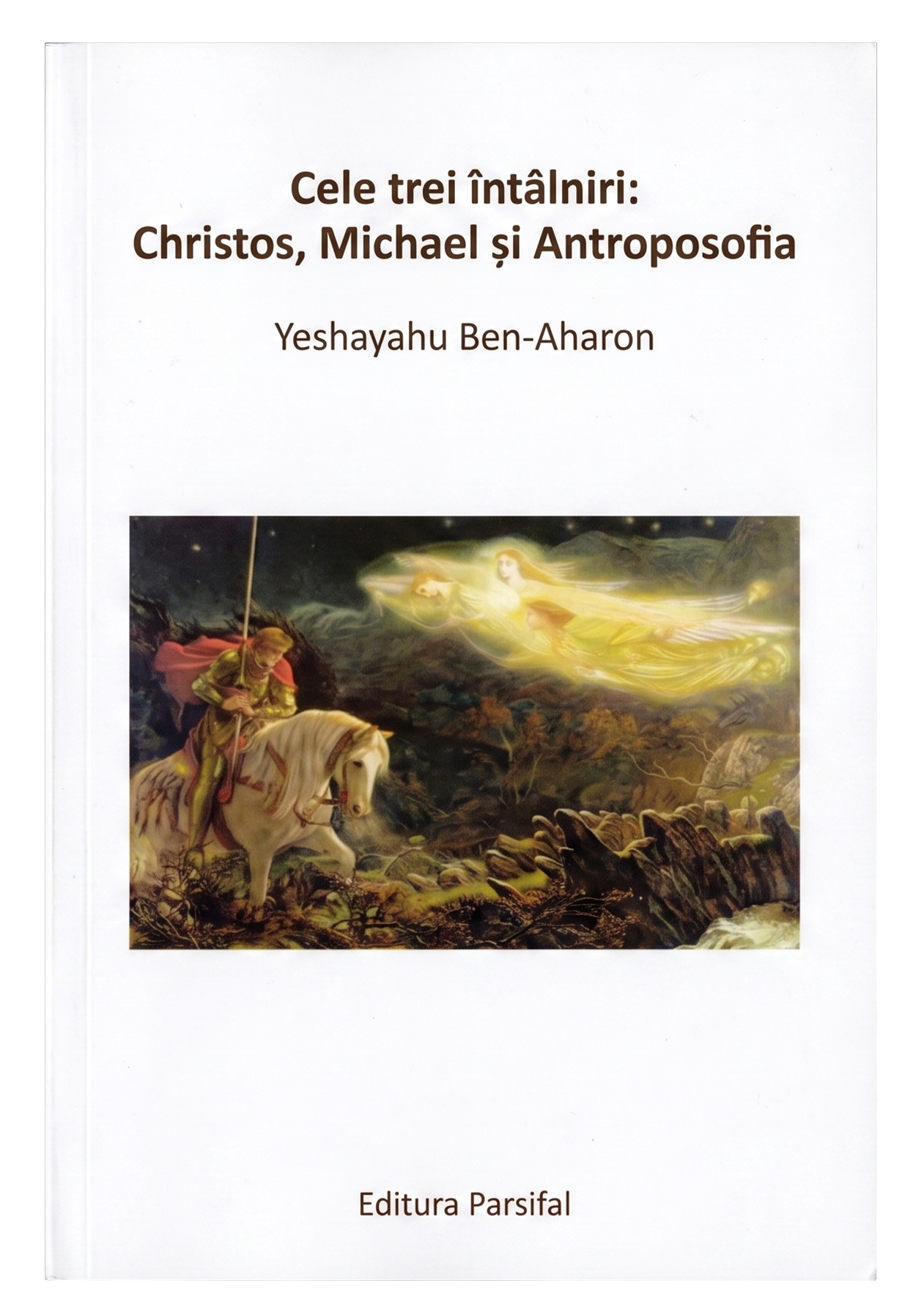 Cele Trei Întâlniri: Christos, Michael și Antroposofia